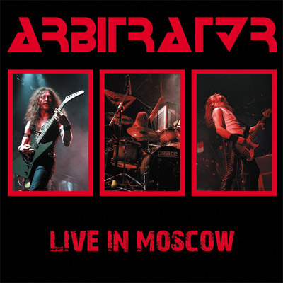 ARBITRATOR - 'Live In Moscow' (2013) ARBITRATOR - 'Live In Moscow' (2013)